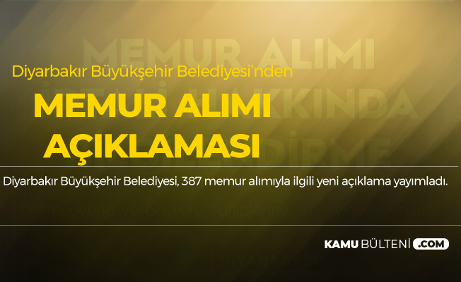 Diyarbakır Büyükşehir Belediyesi Memur Alımı ile İlgili Flaş Açıklama!
