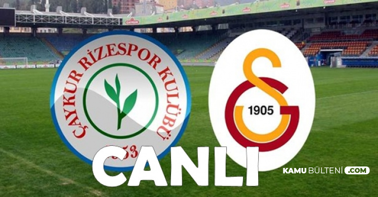Çaykur Rizespor Galatasaray 2-3 Maç Özeti ve Güncel Lig Puan Durumu