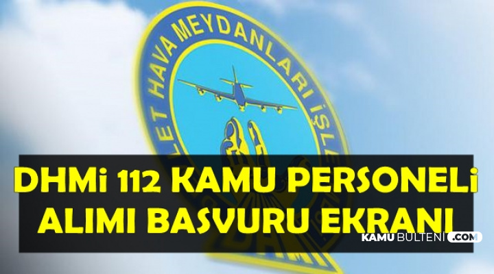 DHMİ 35 Havalimanına Kamu Personeli Alıyor: Başvuru Ekranı Açıldı